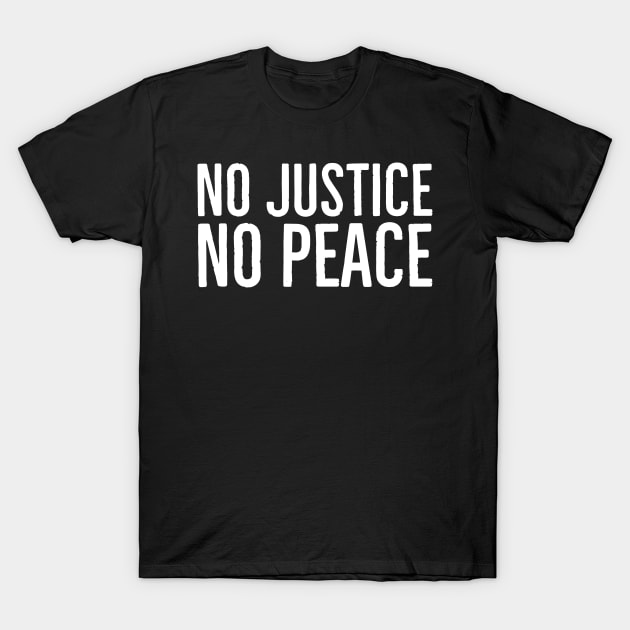 No Justice No Peace, Black Lives Matter, Protest T-Shirt by UrbanLifeApparel